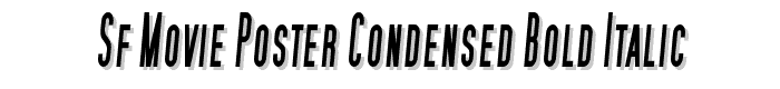 SF Movie Poster Condensed Bold Italic font